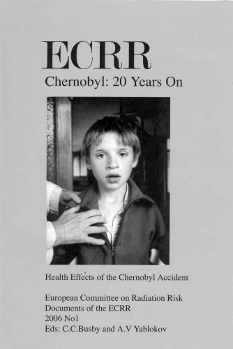 Chernobyl: 20 Years on - Health Effects of the Chernobyl Accident