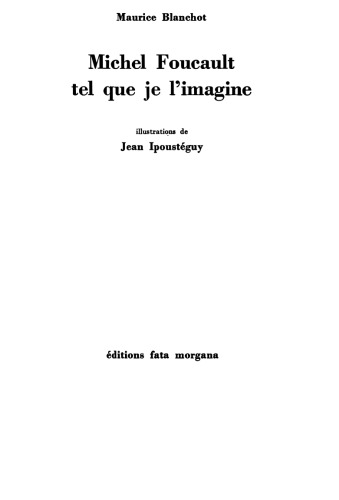 Michel Foucault tel que je l'imagine