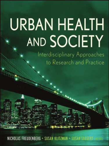 Urban Health and Society: Interdisciplinary Approaches to Research and Practice (Public Health Vulnerable Populations)
