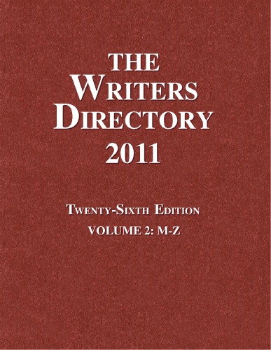 The Writers Directory 2011, Volume 2: M-Z (26th Edition)