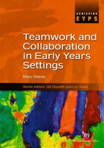 Teamwork and Collaboration in Early Years Settings