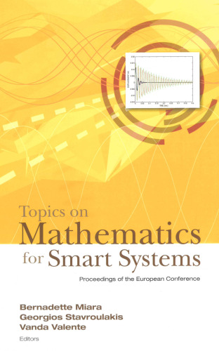 Topics on Mathematics for Smart Systems: Proceedings of the European Conference Rome, Italy, 26-28 October,2006