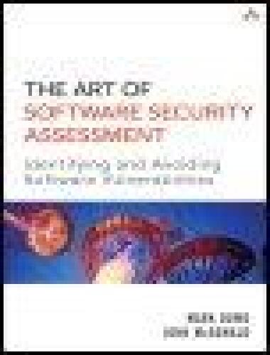 The art of software security assessment: identifying and preventing software vulnerabilities