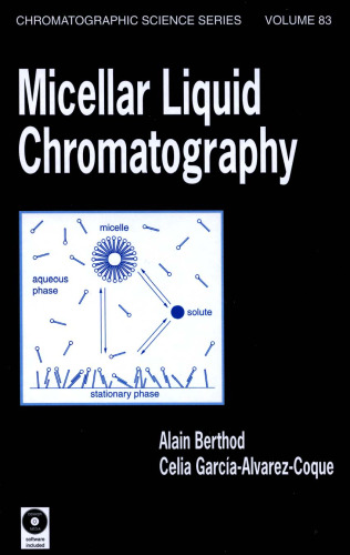 Micellar Liquid Chromatography (Chromatographic Science, V. 83.)