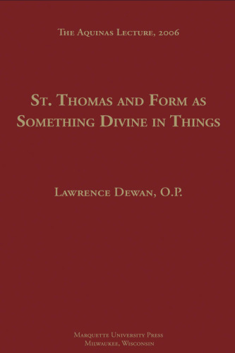St. Thomas and Form as Something Devine in Things (Aquinas Lecture)