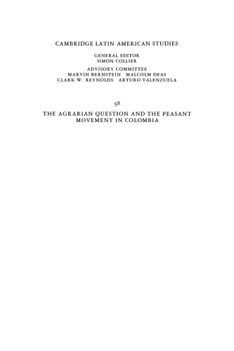 The Agrarian Question and the Peasant Movement in Colombia: Struggles of the National Peasant Association, 1967-1981