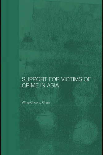 Support for Victims of Crime in Asia (Routledge Law in AsiaÃ¡)