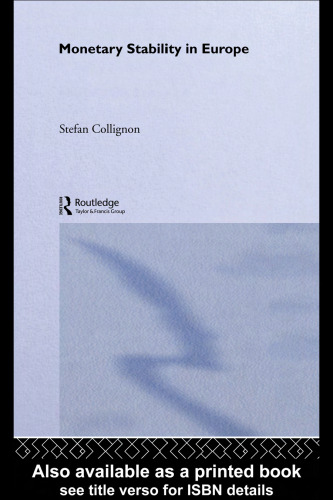 Monetary Stability in Europe (Routledge International Studies in Money and Banking, 16)