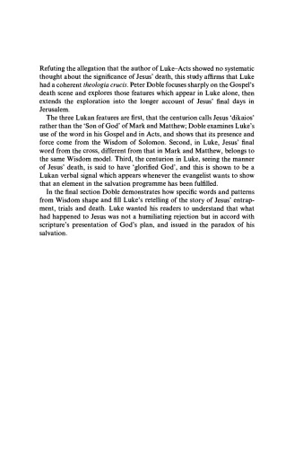 The Paradox of Salvation: Luke's Theology of the Cross (Society for New Testament Studies Monograph Series)