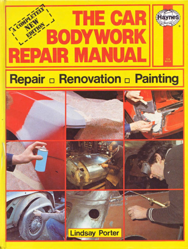 The Car Bodywork Repair Manual: A Do-it-yourself Guide to Car Bodywork Repair, Renovations and Painting (A Foulis motoring book)