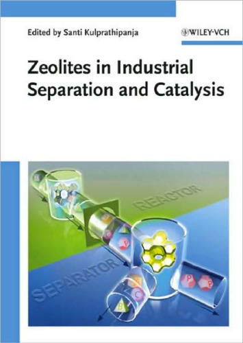 Zeolites in Industrial Separation and Catalysis