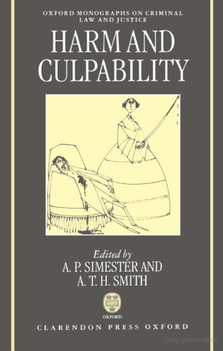 Harm and Culpability (Oxford Monographs on Criminal Law and Justice)