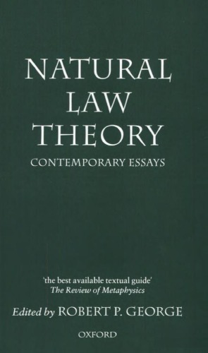 Natural Law Theory: Contemporary Essays (Clarendon Paperbacks)