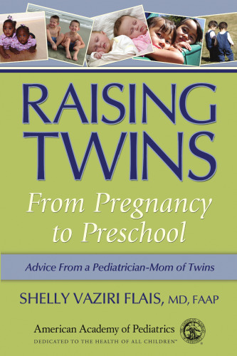 Raising Twins: From Pregnancy to Preschool