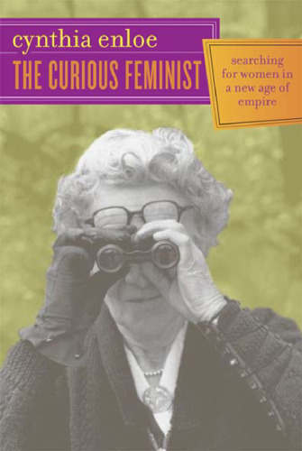 The Curious Feminist: Searching for Women in a New Age of Empire