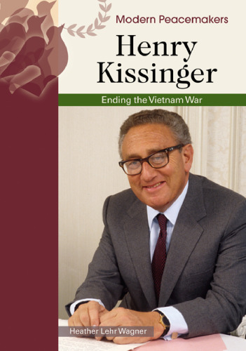Henry Kissinger (Modern Peacemakers)