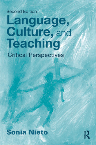 Language, Culture, and Teaching: Critical Perspectives, Second Edition (Language, Culture, and Teaching Series)