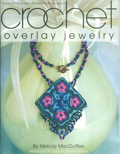 Overlay Crochet Jewelry (Leisure Arts #4014)