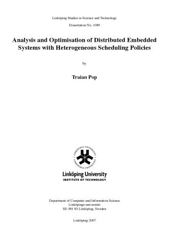 Analysis and optimisation of distributed embedded systems with heterogeneous scheduling policies
