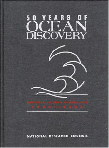 50 Years of Ocean Discovery: National Science Foundation 1950-2000