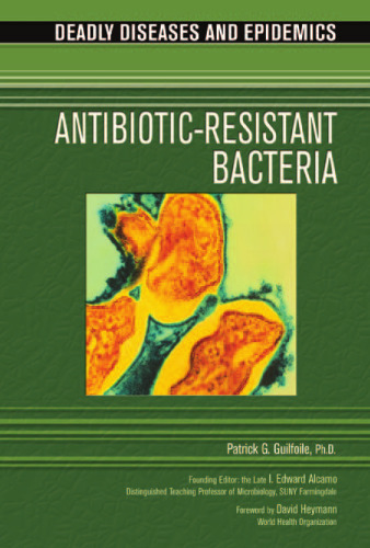 Antibiotic Resistant Bacteria (Deadly Diseases and Epidemics)