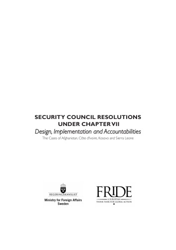 Security Council Resolutions Under Chapter VII: Design, Implementation and Accountabilities