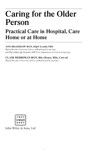 Caring for the Older Person: Practical Care in Hospital, Care Home or at Home (Wiley Series in Nursing)