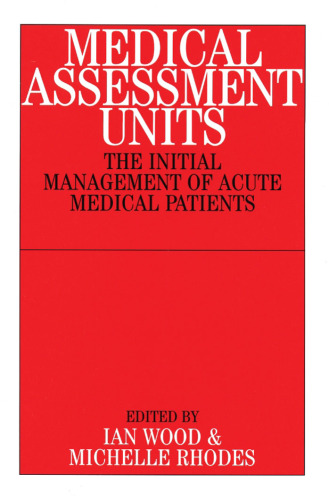 Medical Assessment Units: The Initial Management of Acute Medical Patients