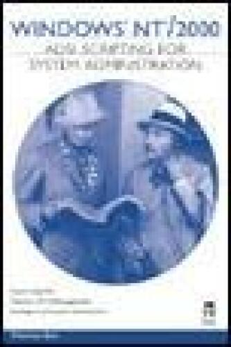 Windows NT/2000 ADSI Scripting for System Administration