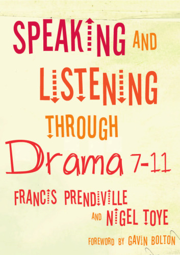 Speaking and Listening through Drama 7-11