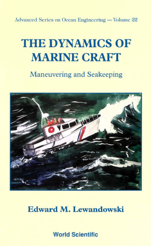 The Dynamics of Marine Craft: Maneuvering and Seakeeping