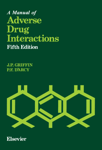 A Manual of Adverse Drug Interactions, Fifth Edition (MANUAL OF ADVERSE DRUG INTERACTIONS)