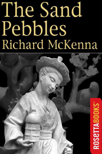 The Sand Pebbles (Classics of Naval Literature)