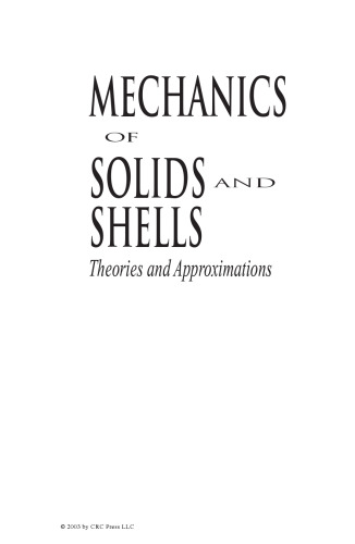 Mechanics of Solids and Shells:  Theories and Approximations