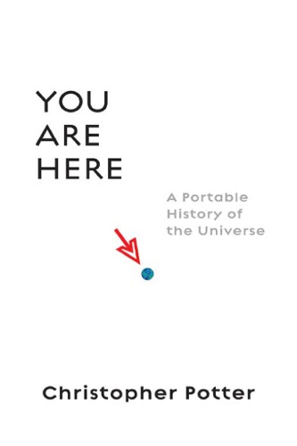 You Are Here: A Portable History of the Universe
