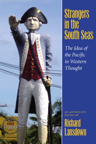 Strangers in the South Seas: The Idea of the Pacific in Western Thought