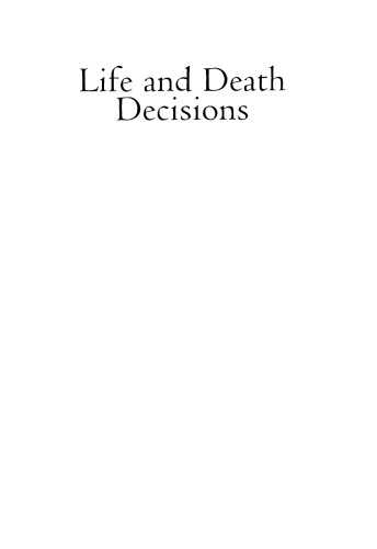 Life and Death Decisions: Psychological and Ethical Considerations in End-Of-Life Care