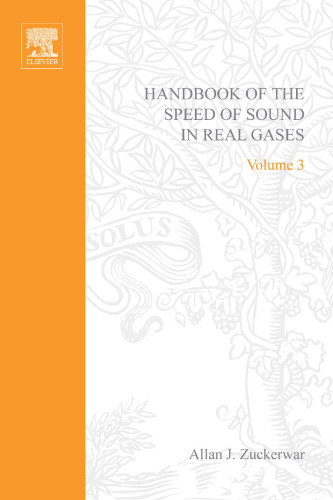 Handbook of the Speed of Sound in Real Gases, Volume 3