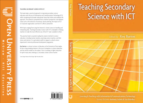 Learning and Teaching Secondary Science with ICT