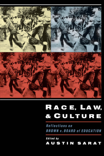 Race, Law, and Culture: Reflections on Brown v. Board of Education