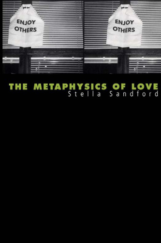The Metaphysics of Love: Gender and Transcendence in Levinas
