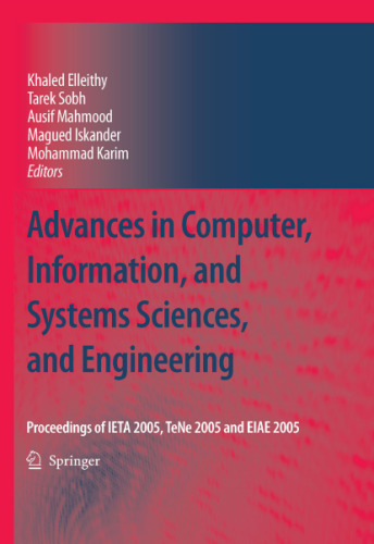 Advances in Computer, Information, and Systems Sciences, and Engineering: Proceedings of Ieta05, Tene05 and Eiae05