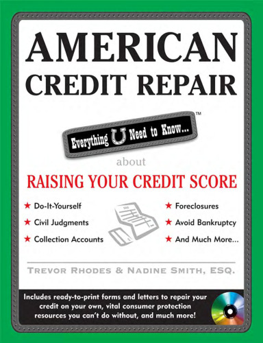American Credit Repair: Everything U Need to Know About Raising Your Credit Score (American Real Estate)
