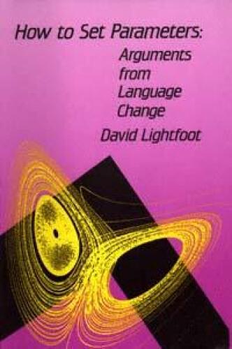 How to Set Parameters: Arguments from Language Change