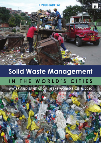 Solid Waste Management in the World's Cities: Water and Sanitation in the World's Cities 2010