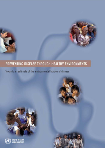 Preventing Disease through Healthy Environments