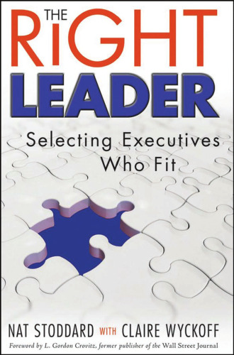 The Right Leader: Selecting Executives Who Fit