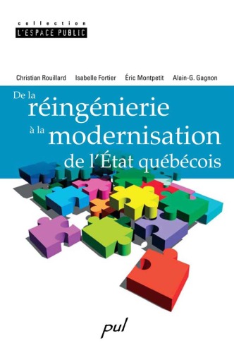 De la réingénierie à la modernisation de l'état québecois 2e éd.