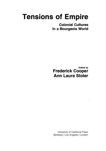 Tensions of Empire: Colonial Cultures in a Bourgeois World
