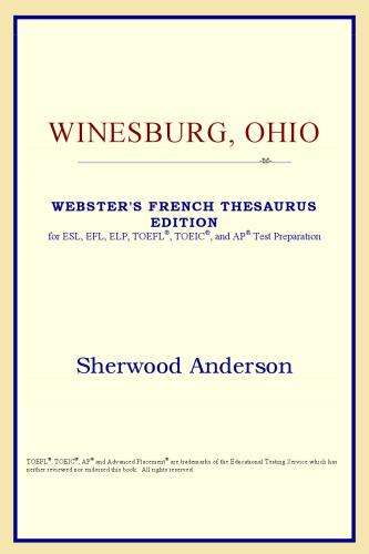 Winesburg, Ohio (Webster's French Thesaurus Edition)